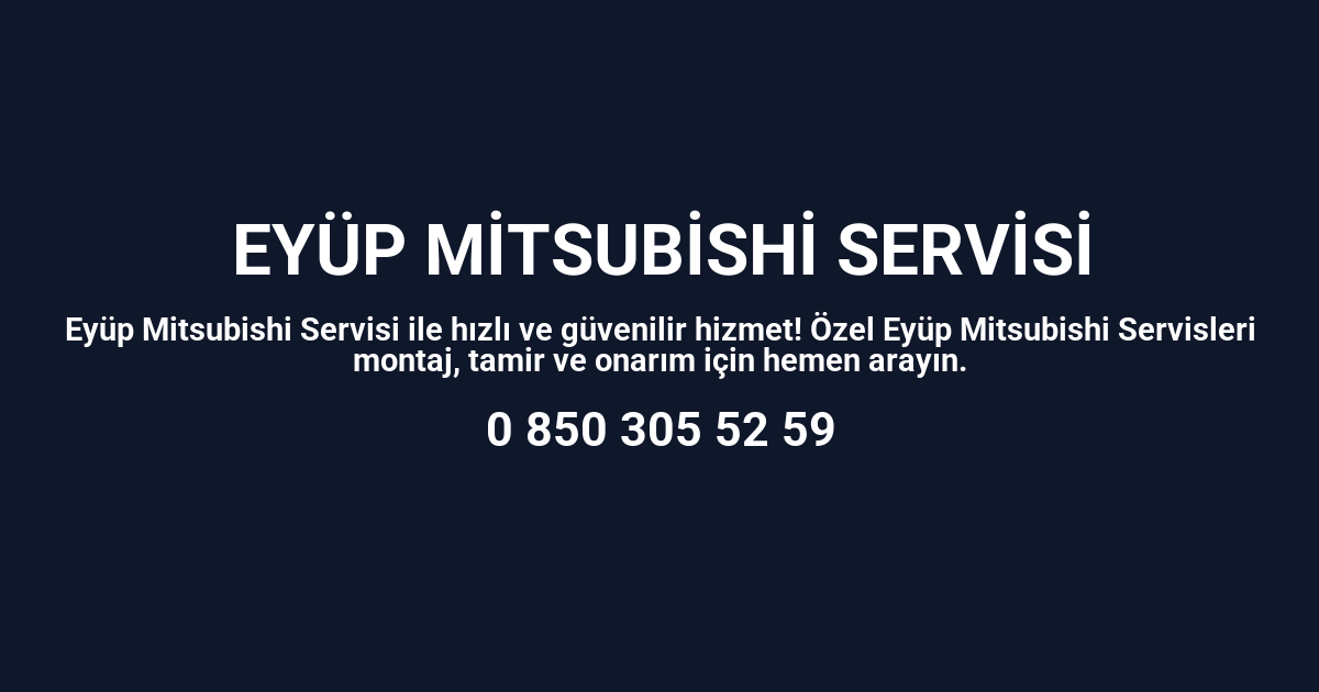 Eyüp Mitsubishi Servisi